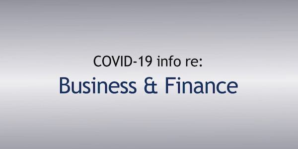 COVID-19 info re business and finance