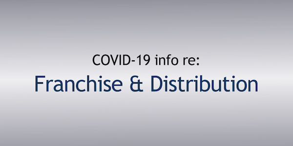 COVID-19 info for franchisors, distributors and licensors