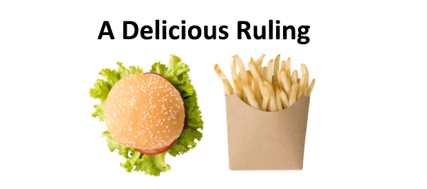 A picture of a hamburger and fries with the title a delicious ruling